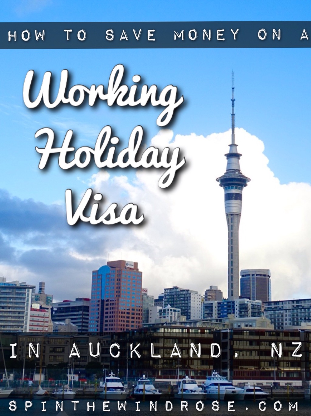 How to save money on a Working Holiday Visa in Auckland, New Zealand